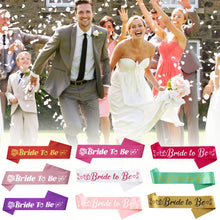 Load image into Gallery viewer, Bride To Be Sash Wedding Decoration Bridal Shoulder Strap Satin Sash Bachelorette Party Decoration Supplies Party Gifts
