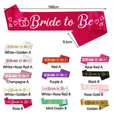 Load image into Gallery viewer, Bride To Be Sash Wedding Decoration Bridal Shoulder Strap Satin Sash Bachelorette Party Decoration Supplies Party Gifts
