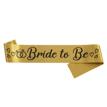 Load image into Gallery viewer, Bride To Be Sash Wedding Decoration Bridal Shoulder Strap Satin Sash Bachelorette Party Decoration Supplies Party Gifts
