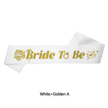 Load image into Gallery viewer, Bride To Be Sash Wedding Decoration Bridal Shoulder Strap Satin Sash Bachelorette Party Decoration Supplies Party Gifts
