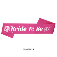 Load image into Gallery viewer, Bride To Be Sash Wedding Decoration Bridal Shoulder Strap Satin Sash Bachelorette Party Decoration Supplies Party Gifts

