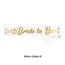 Load image into Gallery viewer, Bride To Be Sash Wedding Decoration Bridal Shoulder Strap Satin Sash Bachelorette Party Decoration Supplies Party Gifts
