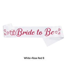 Load image into Gallery viewer, Bride To Be Sash Wedding Decoration Bridal Shoulder Strap Satin Sash Bachelorette Party Decoration Supplies Party Gifts
