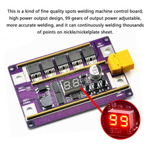Load image into Gallery viewer, Spot Welder Portable DIY Kit 99 Gears Adjustable Mini Spots Welding Control Board for Welding Machine 18650 Battery 0.05-0.3mm Nickel Sheet
