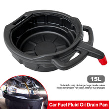 Load image into Gallery viewer, 15L Car Fuel Fluid Oil Drain Pan Wast Engine Oil Collector Tank Trip Tray Repair Change Garage Tool

