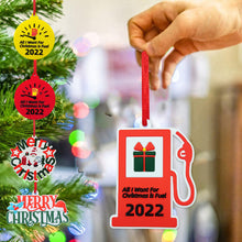 Load image into Gallery viewer, Mini Christmas Tree Ornaments All I Want For Christmas is Fuel New Year Christmas Tree Hanging Pendant Xmas Decoration
