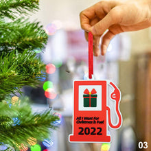 Load image into Gallery viewer, Mini Christmas Tree Ornaments All I Want For Christmas is Fuel New Year Christmas Tree Hanging Pendant Xmas Decoration
