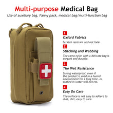 Load image into Gallery viewer, Tactical Molle First Aid Kits Medical Bag Outdoor Army Tourniquet Hunting Emergency Camping Survival Tool Military EDC Pouch

