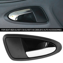 Load image into Gallery viewer, Car Interior Inside Door Handle Front Rear Left Right For Seat Ibiza 6J1837113A 6J1837114A 2009-2012 Auto Accessories
